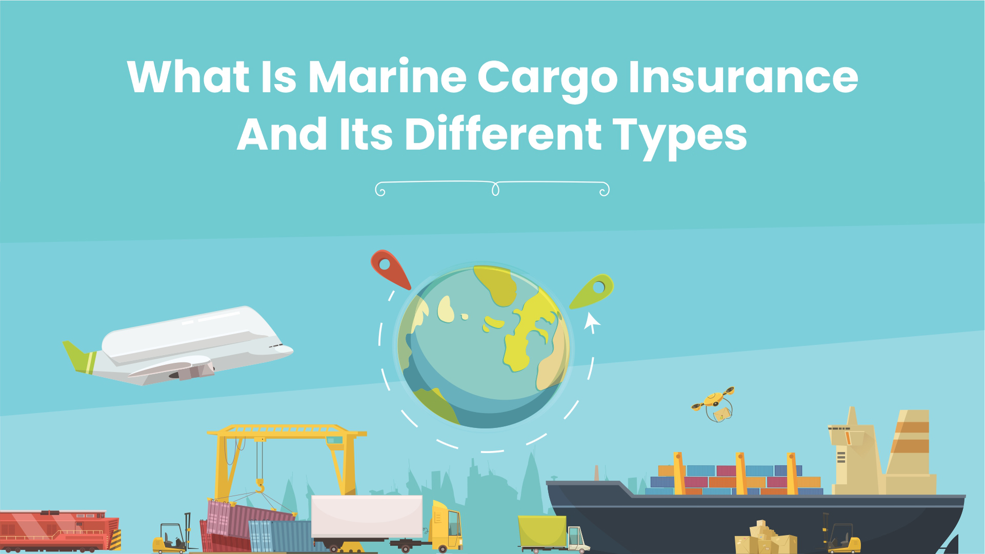 What is Marine Cargo Insurance and its Different Types?