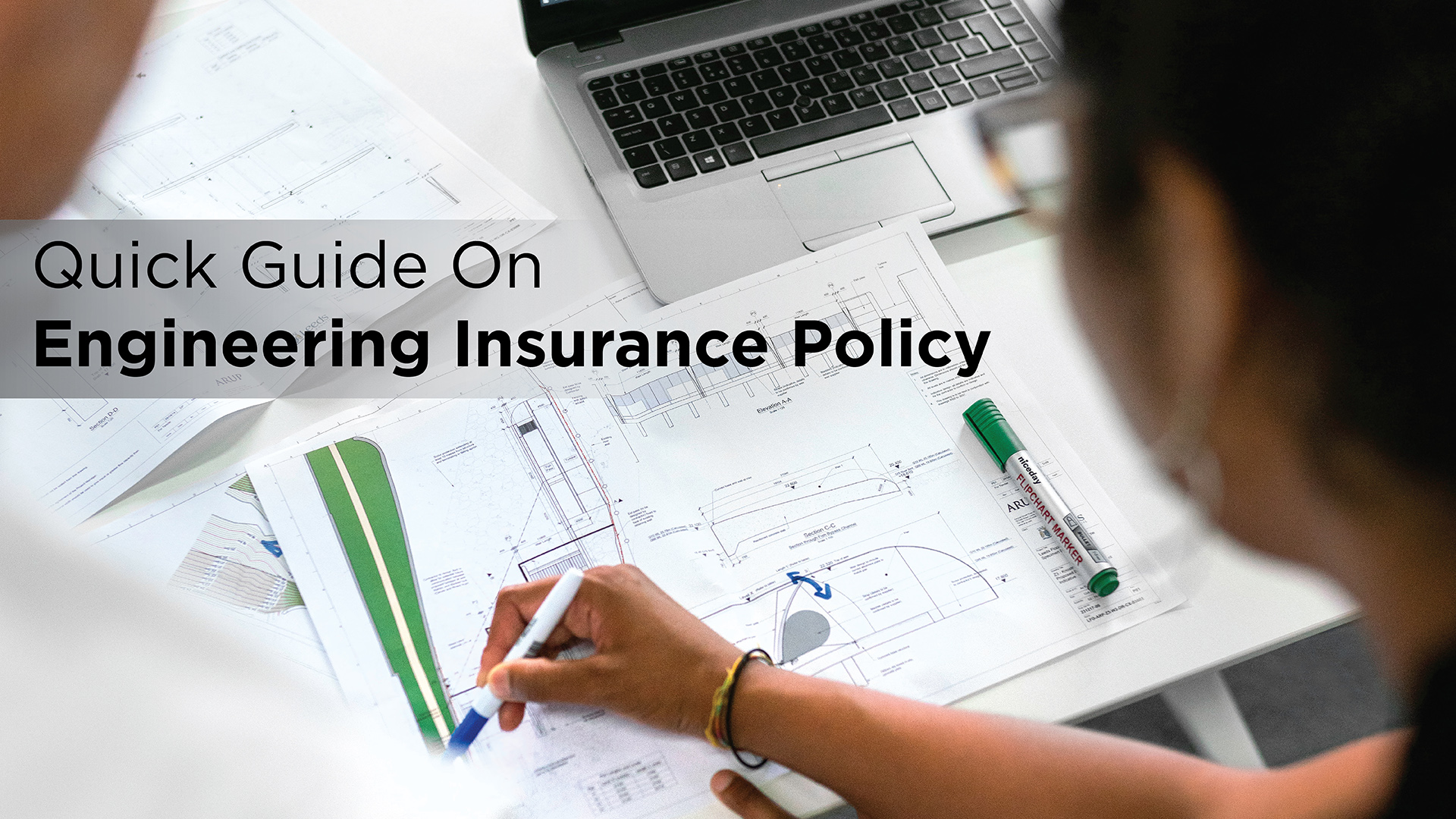 Quick Guide On Engineering Insurance Policy
